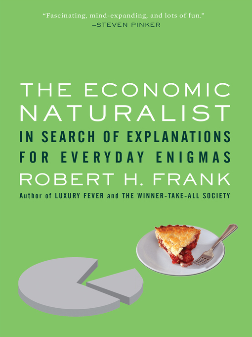 Title details for THE ECONOMIC NATURALIST by Robert H. Frank - Available